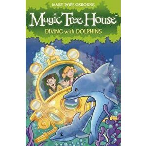 Magic Tree House 9: Diving with Dolphins, Paperback - Mary Pope Osbourne imagine