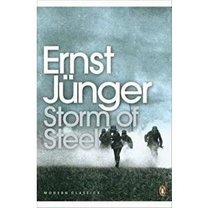Storm of Steel, Paperback - Ernst Junger imagine