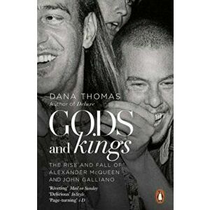 Gods and Kings, Paperback - Dana Thomas imagine