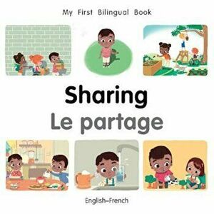 My First Bilingual Book-Sharing (English-French), Hardcover - Milet Publishing imagine