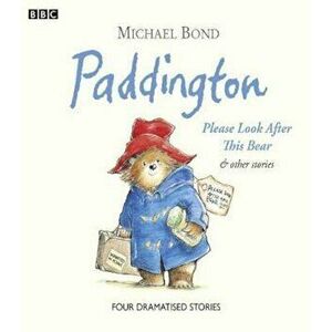 PaddingtonPlease Look After This Bear & Other Stories, Audiobook - Michael Bond imagine