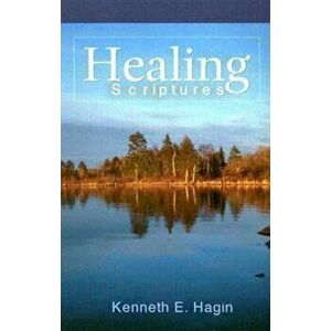 Healing Scriptures, Paperback - Kenneth E. Hagin imagine