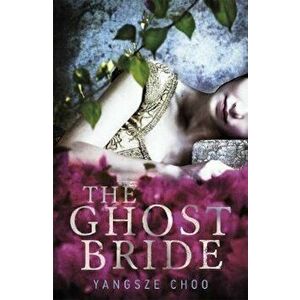 Ghost Bride, Paperback - Yangsze Choo imagine
