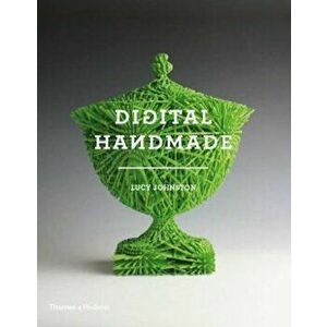Digital Handmade, Paperback - Lucy Johnston imagine