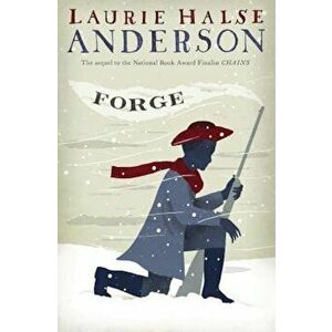 Forge, Hardcover - Laurie Halse Anderson imagine