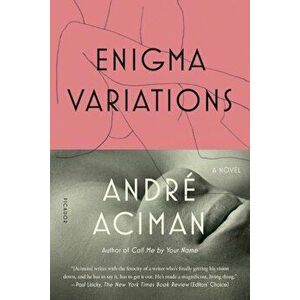 Enigma Variations, Paperback - Andre Aciman imagine