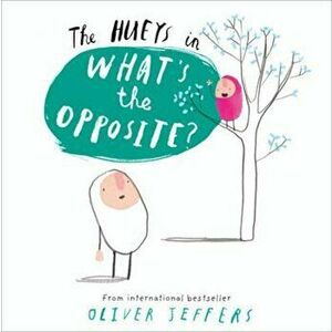 What's the Opposite', Paperback - Oliver Jeffers imagine