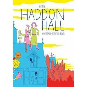 Haddon Hall: When David Invented Bowie, Hardcover - Naejib imagine