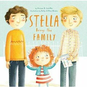 Stella Brings the Family, Hardcover - Miriam B. Schiffer imagine