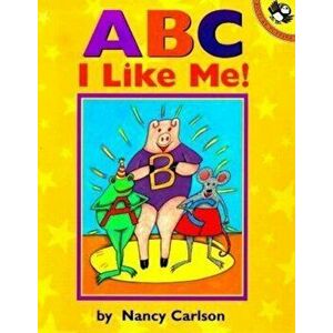 A B C I Like Me!, Paperback - Nancy Carlson imagine
