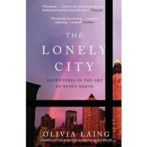Lonely City, Paperback - Olivia Laing imagine