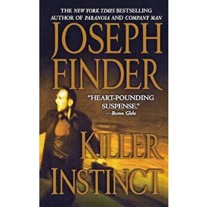 Killer Instinct, Paperback - Joseph Finder imagine