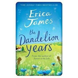 Dandelion Years, Paperback - Erica James imagine