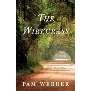 The Wiregrass, Paperback - Pam Webber imagine
