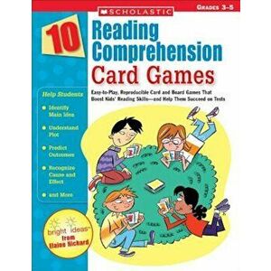 10 Reading Comprehension Card Games: Easy-To-Play, Reproducible Card and Board Games That Boost Kids' Reading Skills-And Help Them Succeed on Tests, P imagine