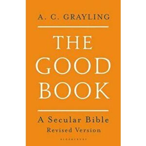 Good Book, Paperback - A C Grayling imagine