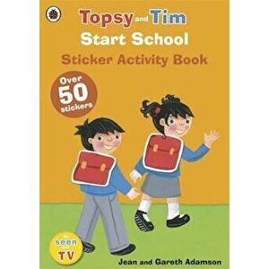 Start School: A Ladybird Topsy and Tim sticker activity book, Paperback - Jean Adamson imagine