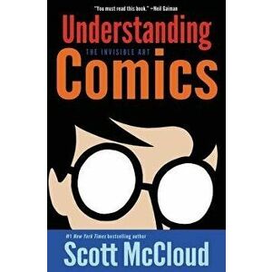 Understanding Comics: The Invisible Art, Paperback - Scott McCloud imagine