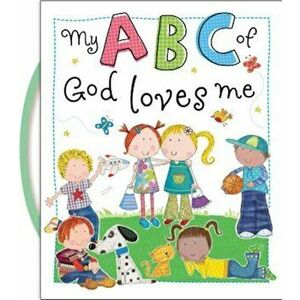 My ABC of God Loves Me, Hardcover - Thomas Nelson imagine