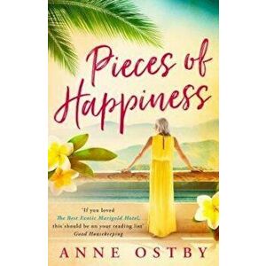 Pieces of Happiness, Paperback - Anne Ostby imagine