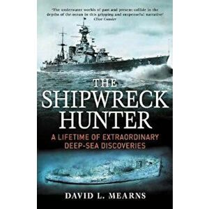 Shipwreck Hunter - David L. Mearns imagine