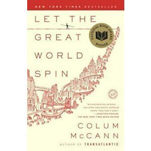 Let the Great World Spin, Paperback - Colum McCann imagine