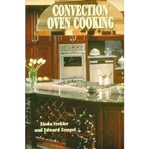 Convection Oven Cooking, Paperback imagine