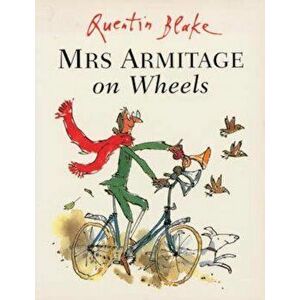 Mrs Armitage on Wheels, Paperback - Quentin Blake imagine
