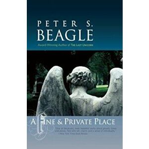 A Fine & Private Place, Paperback - Peter S. Beagle imagine