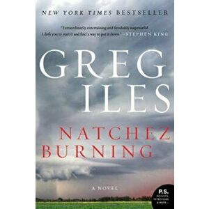 Natchez Burning, Paperback - Greg Iles imagine