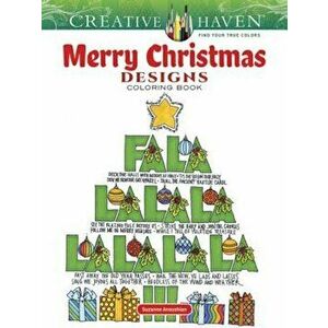 Creative Haven Merry Christmas Designs Coloring Book, Paperback - Suzanne Anoushian imagine