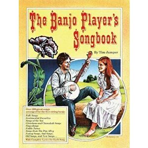 The Banjo Player's Songbook, Paperback - Tim Jumper imagine