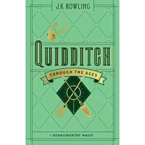 Quidditch Through the Ages, Hardcover - Kennilworthy Whisp imagine