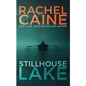Stillhouse Lake, Paperback - Rachel Caine imagine