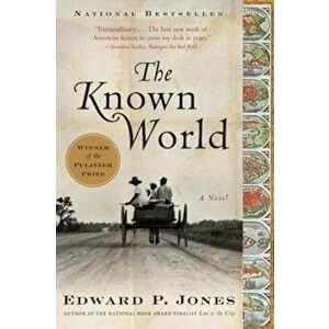 The Known World, Paperback - Edward P. Jones imagine