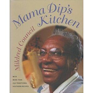 Mama Dip's Kitchen, Hardcover - Mildred Council imagine