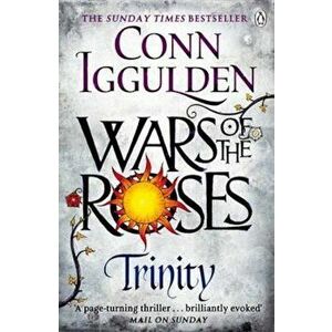 Wars of the Roses: Trinity, Paperback - Conn Iggulden imagine