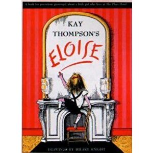 Eloise, Paperback - Kay Thompson imagine