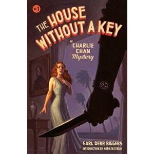 The House Without a Key, Paperback - Earl Derr Biggers imagine