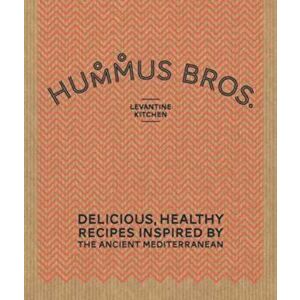 Hummus Bros. Levantine Kitchen, Hardcover - *** imagine