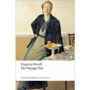 Voyage Out, Paperback - Virginia Woolf imagine
