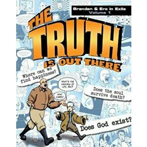 The Truth Is Out There: Brendan & Erc in Exile, Volume 1, Paperback - Catholic Answers imagine