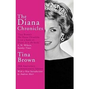 Diana Chronicles, Paperback - Tina Brown imagine