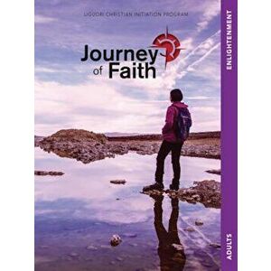 Journey of Faith for Adults, Enlightenment, Paperback - Redemptorist Pastoral Publication imagine