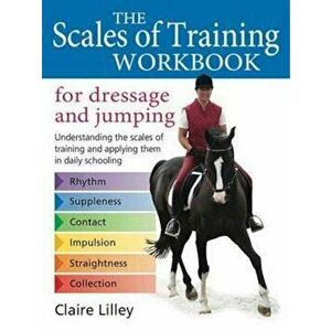 Scales of Training Workbook, Paperback - Claire Lilley imagine