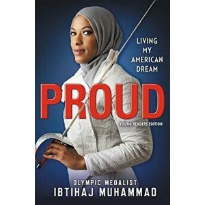 Proud: Living My American Dream, Hardcover - Ibtihaj Muhammad imagine