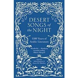 Desert Songs of the Night, Paperback - Suheil Bushrui imagine