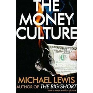 The Money Culture, Paperback imagine