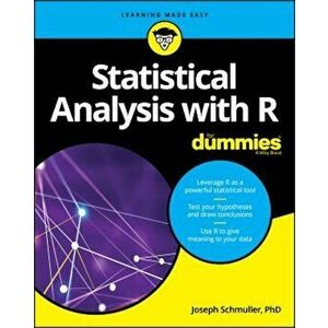 Statistical Analysis with R for Dummies, Paperback - Joseph Schmuller imagine