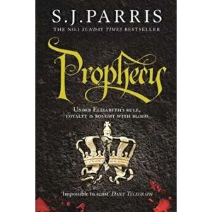 Prophecy, Paperback - S J Parris imagine